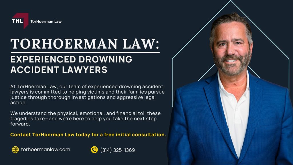 Meet Our Team of Experienced Drowning Accident Lawyers; Our Founder Tor Hoerman; Common Injuries Suffered by ATV Accident Victims; How Much Does it Cost to Hire a Drowning Accident Lawyer from THL; The Legal Process for a Drowning Accident Lawsuit in Missouri; Gathering Evidence for a Drowning Accident Claim; Damages in Drowning Lawsuits; Common Causes and Types of Negligent Drowning Accidents; Common Injuries Suffered by ATV Accident Victims (2); Do You Qualify for a Drowning Accident Case; TorHoerman Law_ Experienced Drowning Accident Lawyers