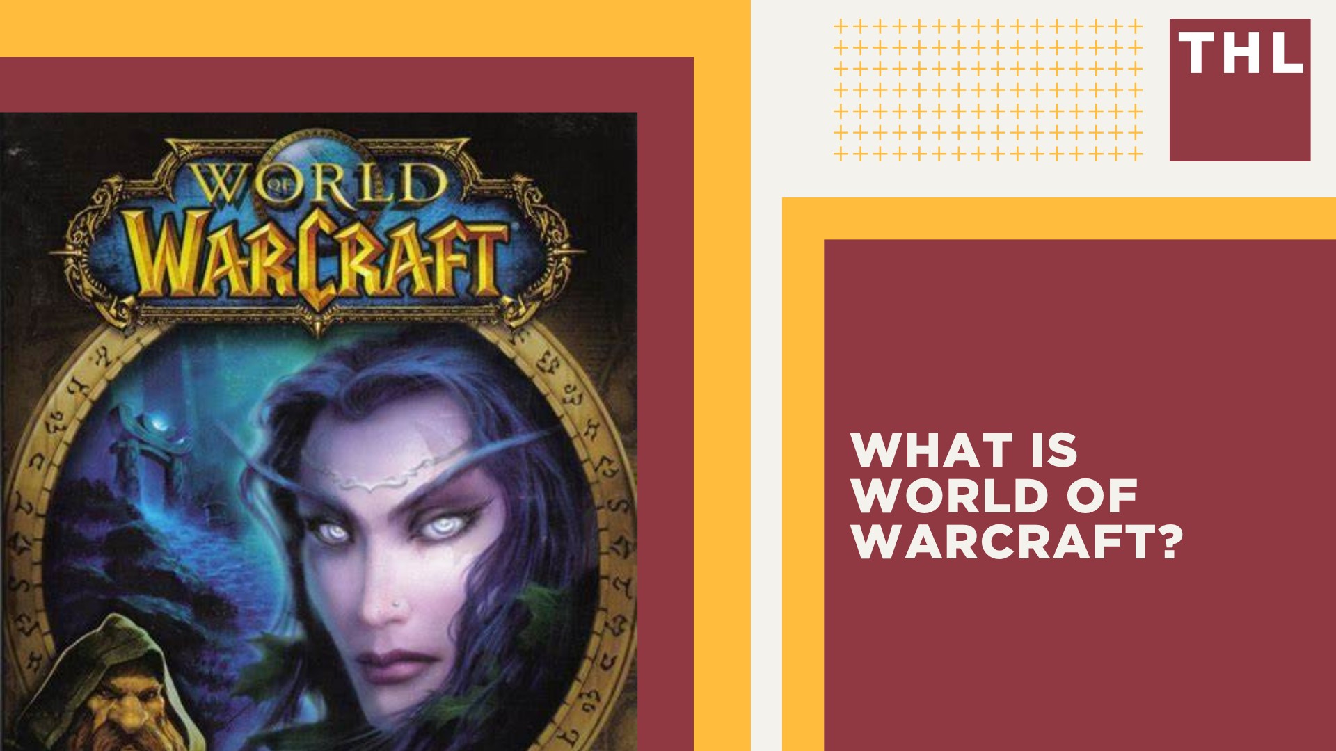 What is World of Warcraft