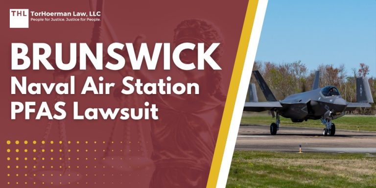 Brunswick Naval Air Station PFAS Lawsuit; PFAS Levels Detected at Dangerous Levels at Brunswick Naval Air Station; What Are PFAS Chemicals and Why Are They Dangerous; PFAS Litigation An Overview; PFAS Litigation_ An Overview; Gathering Evidence for a PFAS Lawsuit; TorHoerman Law_ Investigating PFAS Claims at Brunswick Naval Air Station