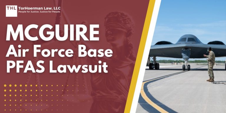 McGuire Air Force Base PFAS Lawsuit; Dangerous Levels of PFAS Detected at McGuire Air Force Base_ Overview; Do You Qualify for the McGuire Air Force Base PFAS Lawsuit; TorHoerman Law_ Investigating the New Castle Air National Guard Base PFAS Lawsuit