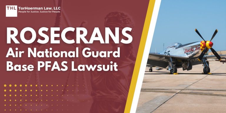 Rosecrans Air National Guard Base PFAS Lawsuit; Dangerous Levels of PFAS Contamination Detected at Rosecrans Air National Guard Base; Do You Qualify for the Rosecrans Air National Guard Base PFAS Lawsuit; TorHoerman Law_ Investigating the Rosecrans Air National Guard Base PFAS Lawsuit