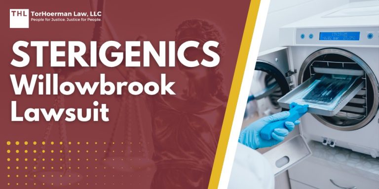 Sterigenics Willowbrook Lawsuit; Sterigenics Willowbrook Lawsuit Overview_ Serious Health Effects Linked to EtO Exposure; Health Effects of Ethylene Oxide Exposure; Regulations Implemented and Actions Taken to Reduce Emissions and Risk of EtO Exposure; Do You Qualify for the Sterigenics Willowbrook Lawsuit; Gathering Evidence for an Ethylene Oxide Exposure Lawsuit; Damages in Sterigenics Ethylene Oxide Lawsuits; TorHoerman Law_ Ethylene Oxide Lawyers