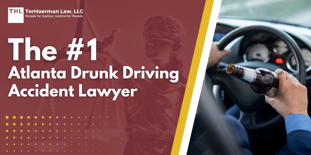 The #1 Atlanta Drunk Driving Accident Lawyer; Meet Our Team of Atlanta Drunk Driving Accident Lawyers; Our Founder and Experienced Personal Injury Attorney_ Tor Hoerman; The Impact of Drunk Driving Accidents; Common Car Accident Injuries; Drunk Driving Laws in Georgia; Legal Challenges in DUI Accidents; Compensation and Justice For DUI Accident Victims; The Legal Process for DUI Accident Claims in Georgia; Support and Resources For Car Accident Victims; TorHoerman Law_ Your Atlanta Car Accident Lawyer