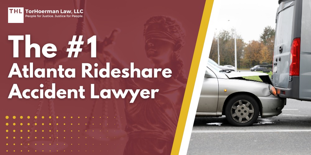 The #1 Atlanta Rideshare Accident Lawyer; Meet Our Team of Atlanta Rideshare Accident Lawyers; Our Founder and Experienced Personal Injury Attorney_ Tor Hoerman; Why Should You Hire an Atlanta Lyft and Uber Accident Lawyer; Types of Atlanta Rideshare Drivers; How Are Atlanta Rideshare Drivers Vetted; What Do I Do If I Was Assaulted in a Rideshare; Rideshare Assault, Mistreatment, and Discrimination; TorHoerman Law_ The #1 Atlanta Rideshare Accident Lawyer