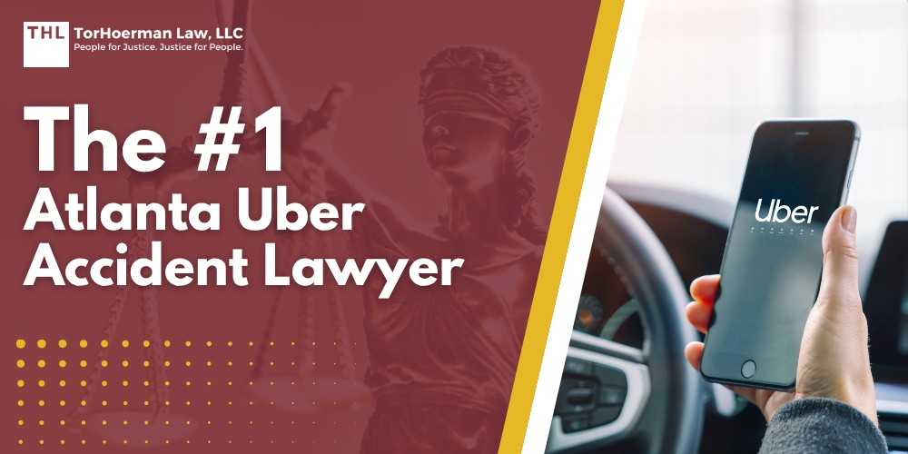The #1 Atlanta Uber Accident Lawyer; Meet Our Team of Atlanta Uber Accident Lawyers; Our Founder_ Tor Hoerman; What To Do After an Uber Accident in Atlanta; What is the Legal Process for Uber Accident Claims in Atlanta; Gathering Evidence for an Uber Accident Lawsuit; Common Damages in an Uber Accident Claim; TorHoerman Law Atlanta Uber Accident Lawyers