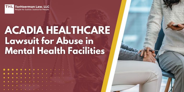Acadia Healthcare Lawsuit for Abuse in Mental Health Facilities