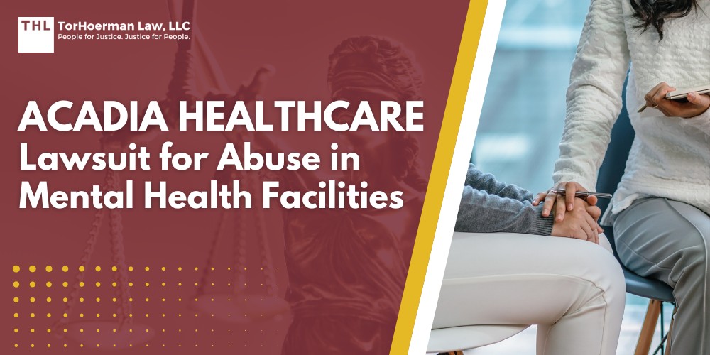 Acadia Healthcare Lawsuit for Abuse in Mental Health Facilities