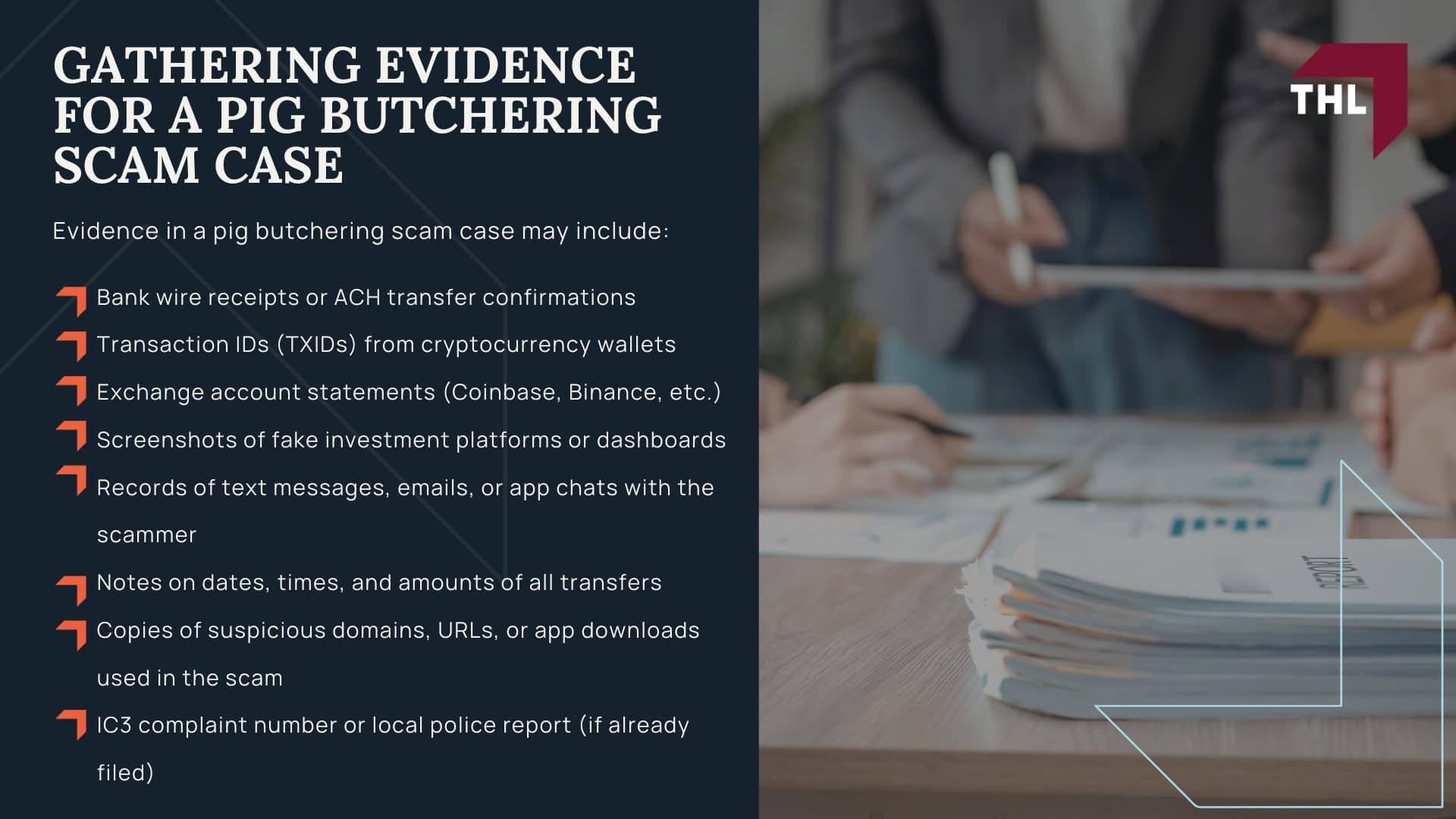 HOW DO PIG BUTCHERING SCAMS WORK_ - PIG BUTCHERING SCAM LAWYER - TORHOERMAN LAW; WHAT PLATFORMS DO PIG BUTCHERING SCAMS TAKE PLACE ON_- PIG BUTCHERING SCAM LAWYER - TORHOERMAN LAW; THE IMPACT OF PIG BUTCHERING SCAMS ON VICTIMS AND THEIR FAMILIES- PIG BUTCHERING SCAM LAWYER - TORHOERMAN LAW; CAN STOLEN FUNDS BE RECOVERED_- PIG BUTCHERING SCAM LAWYER - TORHOERMAN LAW; THE FRAMEWORK FOR RECOVERY- PIG BUTCHERING SCAM LAWYER - TORHOERMAN LAW; HAVE YOU OR A LOVED ONE FALLEN PREY TO A PIG BUTCHERING SCAM_- PIG BUTCHERING SCAM LAWYER - TORHOERMAN LAW; GATHERING EVIDENCE FOR A PIG BUTCHERING SCAM CASE- PIG BUTCHERING SCAM LAWYER - TORHOERMAN LAW