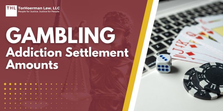 Gambling Addiction Settlement Amounts; Gambling Addiction Settlement Amounts - Projected Settlement Ranges Gambling Addiction Lawsuit Claims - torhoerman law; Gambling Addiction Settlement Amounts - Tier 1 Settlement Projections $200,000 – $500,000+ - torhoerman law; Gambling Addiction Settlement Amounts - Tier 2 Settlement Projections $100,000 – $200,000 - torhoerman law; Gambling Addiction Settlement Amounts - Projected Settlement Ranges Gambling Addiction Lawsuit Claims - torhoerman law; Gambling Addiction Settlement Amounts - Tier 1 Settlement Projections $200,000 – $500,000+ - torhoerman law; Gambling Addiction Settlement Amounts - Tier 2 Settlement Projections $100,000 – $200,000 - torhoerman law; Gambling Addiction Settlement Amounts - Tier 3 Settlement Projections $15,000 to $100,000 - torhoerman law; Gambling Addiction Settlement Amounts - Factors That Influence Gambling Addiction Settlement Amounts - torhoerman law; Gambling Addiction Settlement Amounts - Extent of Financial Losses or Gambling Debt - torhoerman law; Gambling Addiction Settlement Amounts - Documentation (Bank Accounts, Betting Logs, Therapy Records) - torhoerman law; Gambling Addiction Settlement Amounts - Age of Onset and Vulnerability - torhoerman law; Gambling Addiction Settlement Amounts - Evidence of Deceptive PromotionsAdvertising and Failure to Self-Exclude - torhoerman law; Gambling Addiction Settlement Amounts - Do You Qualify for a Gambling Addiction Lawsuit - torhoerman law; Gambling Addiction Settlement Amounts - TorHoerman Law Reviewing Gambling Addiction Claims - torhoerman law