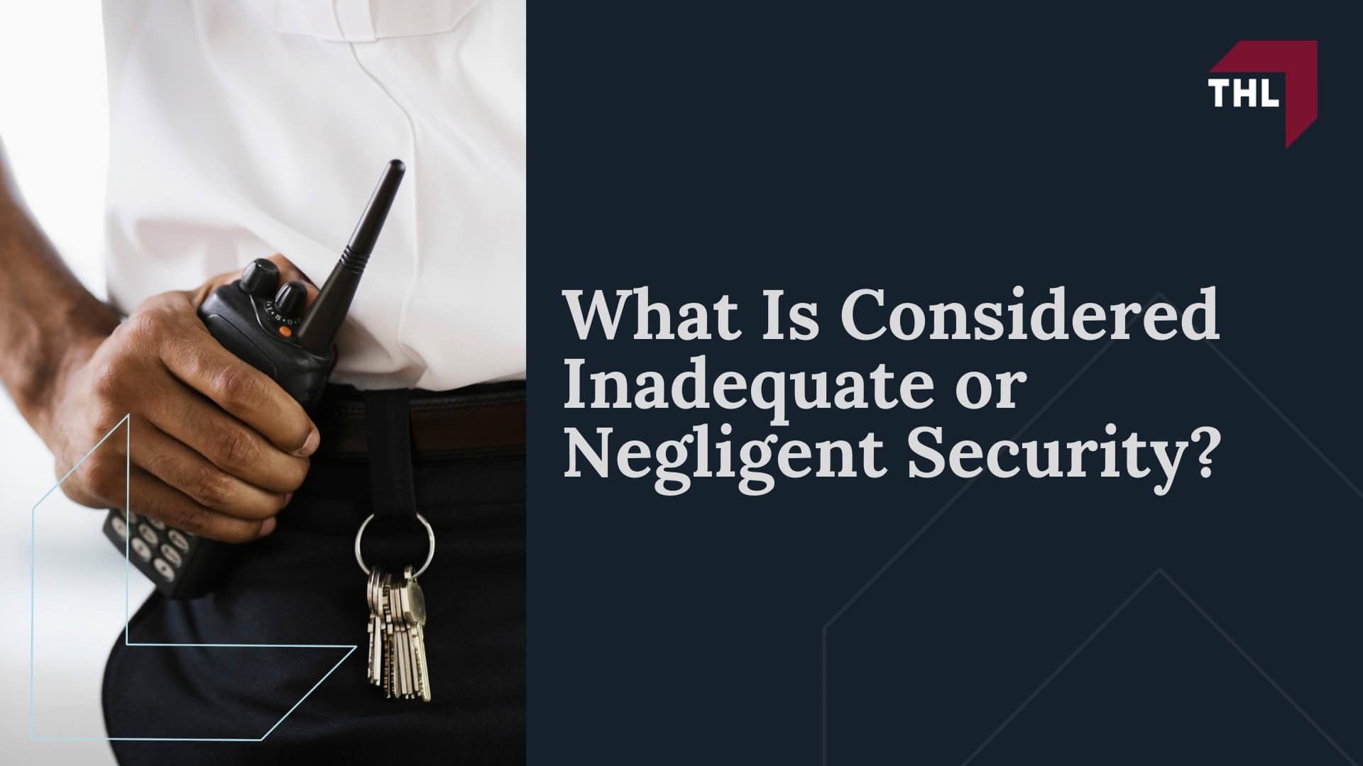 Negligent Security Lawsuit Guide - What is Negligent Security - torhoerman law; Negligent Security Lawsuit Guide - Who Can Be Held Liable in a Negligent Security Claim - torhoerman law; Negligent Security Lawsuit Guide - What Is Considered Inadequate or Negligent Security - torhoerman law