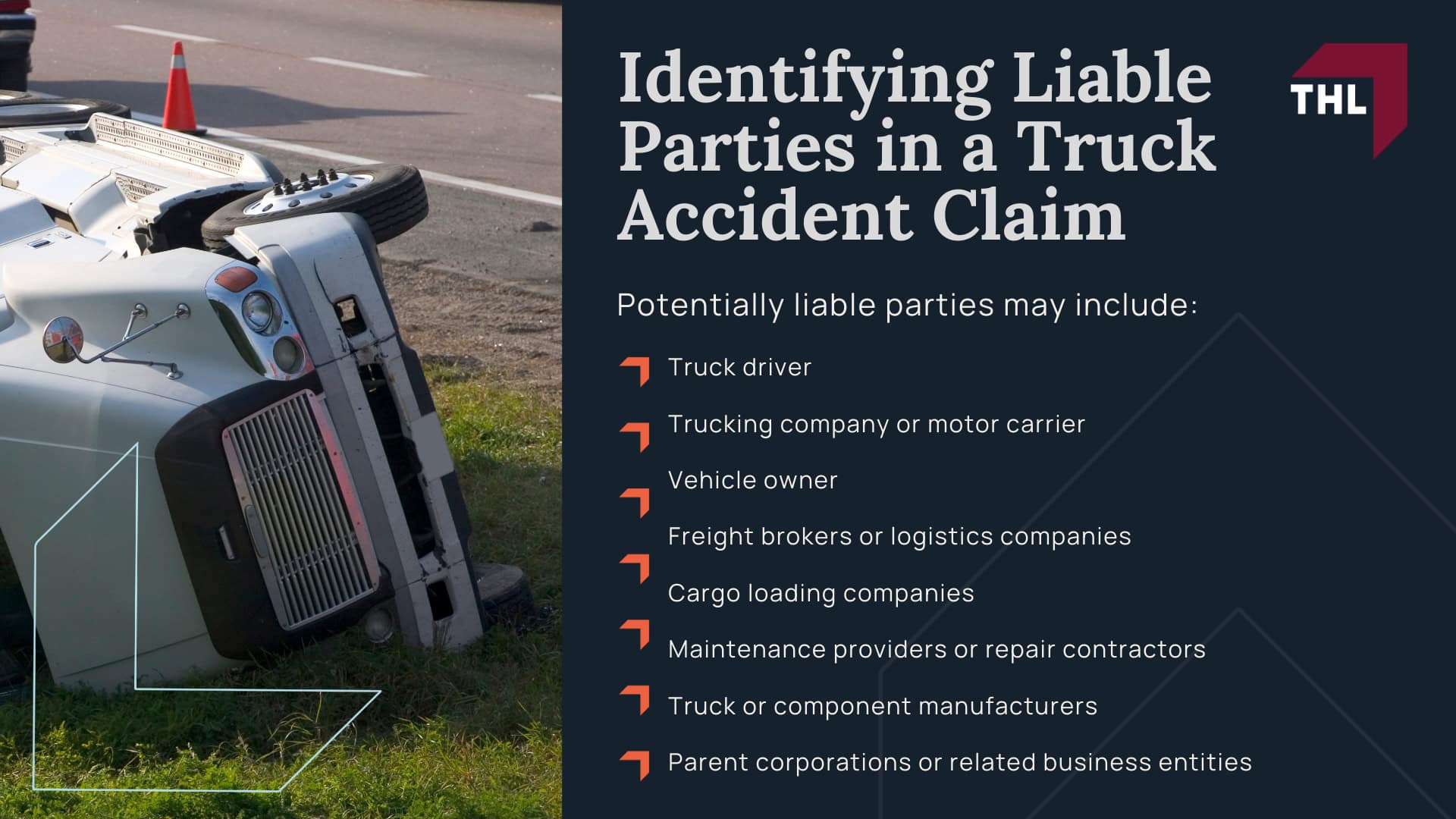 How Can an Experienced Truck Accident Attorney Help You After a Serious Accident; Identifying Liable Parties in a Truck Accident Claim