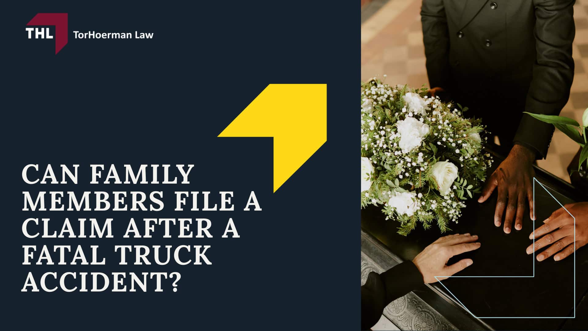 Who Can File a Truck Accident Claim_ - Who Is Legally Eligible to File a Truck Accident Claim_ - torhoerman law; Who Can File a Truck Accident Claim_ - Can Family Members File a Claim After a Fatal Truck Accident_ - torhoerman law